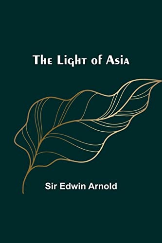 The Light of Asia von Alpha Editions