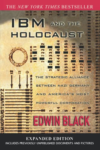 IBM and the Holocaust: The Strategic Alliance Between Nazi Germany and America's Most Powerful Corporation-Expanded Edition von Dialog Press