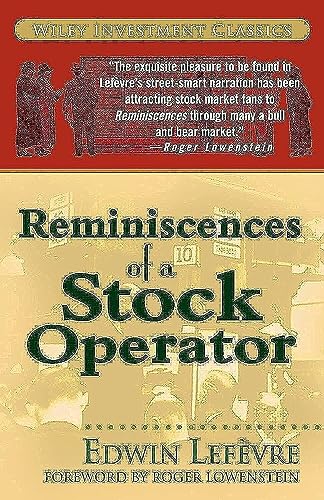 Reminiscences of a Stock Operator: Wiley Investment Classic Series von Wiley