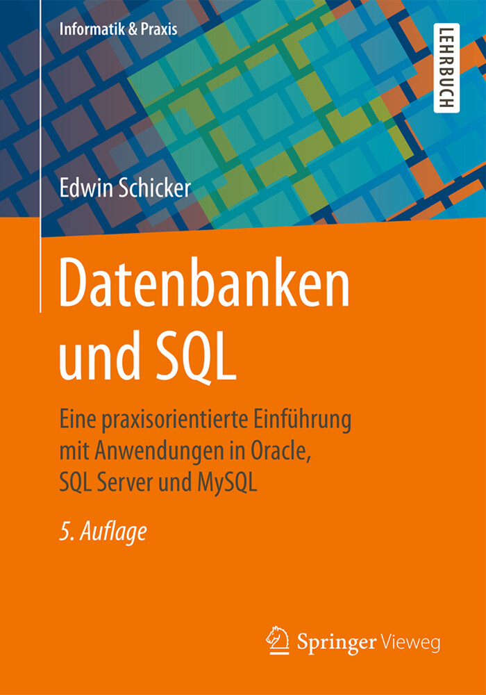 Datenbanken und SQL von Springer Fachmedien Wiesbaden