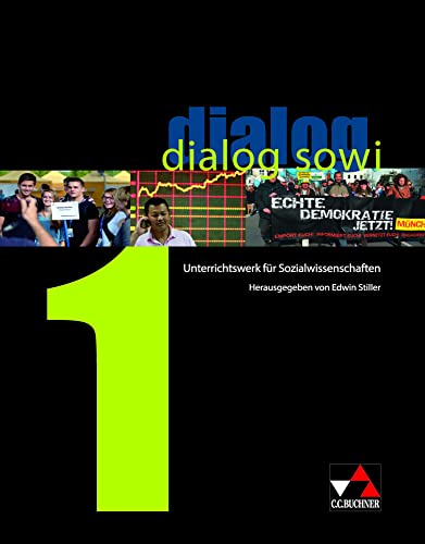 dialog sowi – neu / dialog sowi 1 – neu: Unterrichtswerk für Sozialwissenschaften (dialog sowi – neu: Unterrichtswerk für Sozialwissenschaften) von Buchner, C.C. Verlag