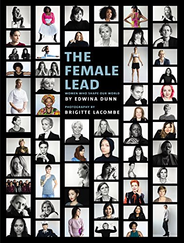 The Female Lead: Women Who Shape Our World von Ebury Press