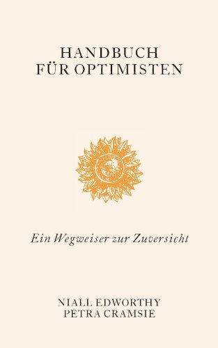 Handbuch für Optimisten / Pessimisten