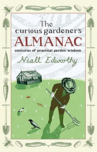The Curious Gardener's Almanac: Centuries Of Practical Garden Wisdom von Doubleday