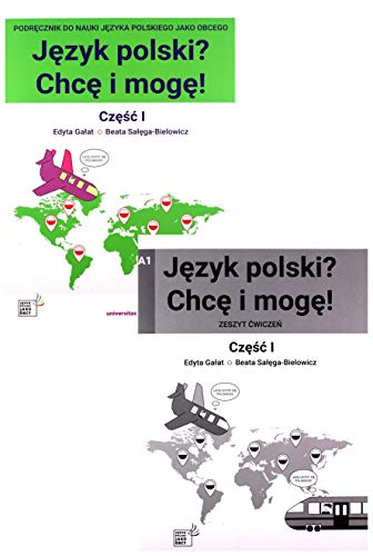 Jezyk polski? Chce i moge! Czesc I: A1