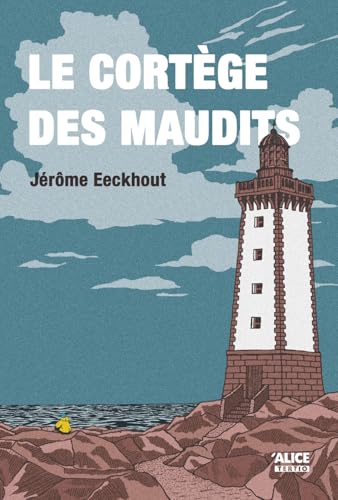 Le cortège des maudits Le cortège des maudits von ALICE