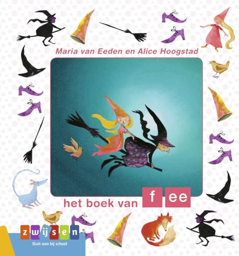 Het boek van fee (Kleuters samenleesboeken) von Zwijsen Uitgeverij