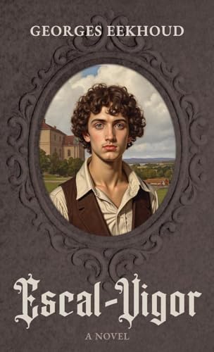 Escal-Vigor: A Novel (Darley Press Edition) von Darley Press