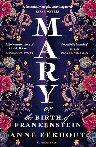 Mary: Or, the Birth of Frankenstein
