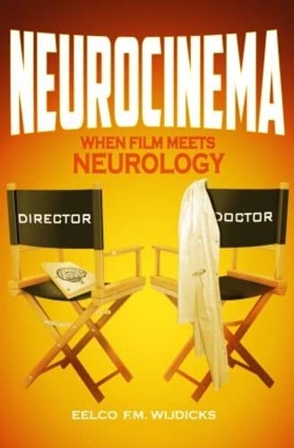 Neurocinema: When Film Meets Neurology von CRC Press