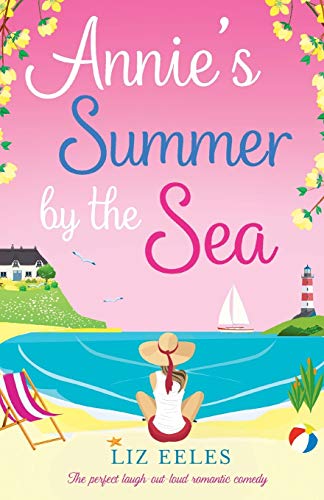 Annie's Summer by the Sea: The perfect laugh out loud romantic comedy von Bookouture
