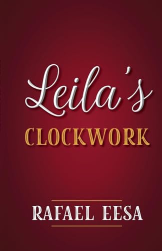 Leila's Clockwork von Rafael Eesa
