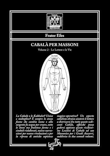 Cabalà per Massoni 2: Volume 2 - Le Lettere e le Vie von Fontana Editore