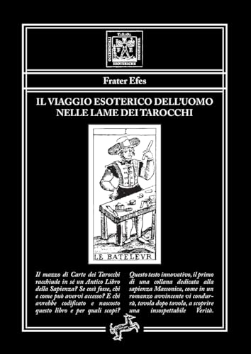 Il viaggio esoterico dell’uomo nelle lame dei Tarocchi von Fontana Editore