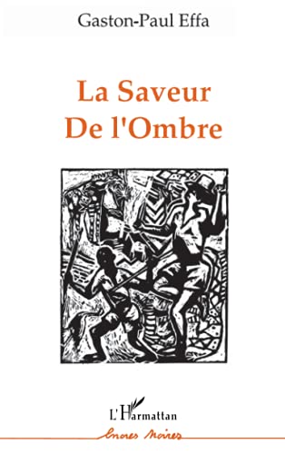 La saveur de l'ombre