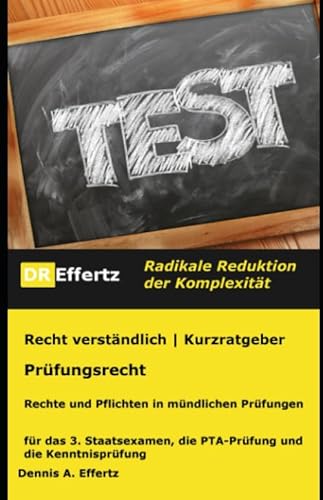 Prüfungsrecht | Rechte und Pflichten in mündlichen Prüfungen: für das 3. Staatsexamen, die PTA-Prüfung und die Kenntnisprüfung von Independently published