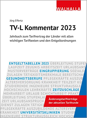 TV-L Kommentar 2023: Jahrbuch zum Tarifvertrag der Länder mit allen wichtigen Tariftexten und den Entgeltordnungen TV-L Kommentar 2023: Jahrbuch zum Tarifvertrag der Länder mit allen wichtigen Tariftexten und den Entgeltordnungen
