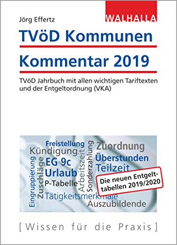 TVöD Kommunen Kommentar 2019: TVöD Jahrbuch mit allen wichtigen Tariftexten und der Entgeltordnung (VKA); Subskriptionspreis gültig bis zum Erscheinungstermin; Ladenpreis 32,95 EUR