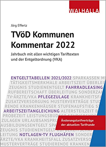 TVöD Kommunen Kommentar 2022: Jahrbuch mit allen wichtigen Tariftexten und der Entgeltordnung (VKA) von Walhalla Fachverlag
