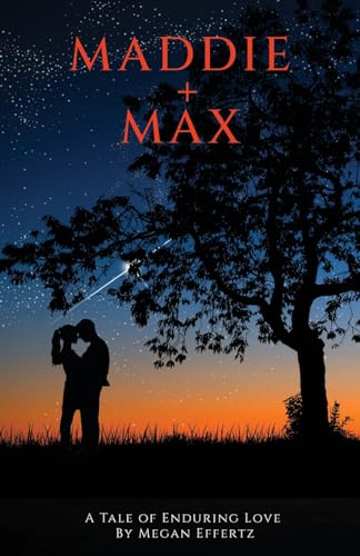 Maddie + Max: A Tale of Enduring Love von FuzionPress