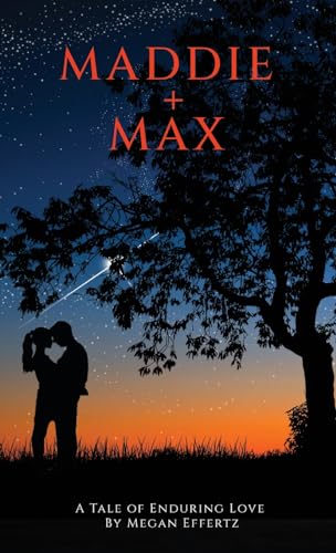 Maddie + Max: A Tale of Enduring Love von FuzionPress