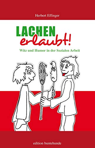 Lachen erlaubt: Witz und Humor in der Sozialen Arbeit