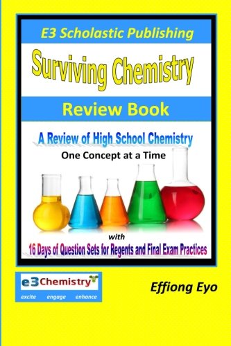 Surviving Chemistry Review Book - 2013 Revision: A Review of High School Chemistry One Concept at a Time von CreateSpace Independent Publishing Platform