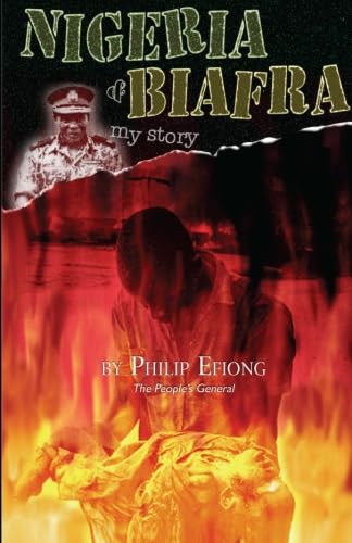 Nigeria and Biafra: My Story von African Tree Press