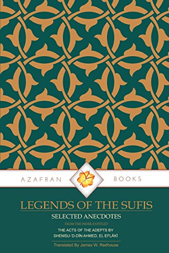 Legends of the Sufis: The Acts of the Adepts