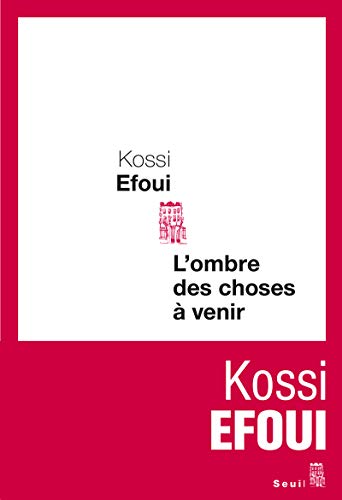 L'Ombre des choses à venir von Seuil