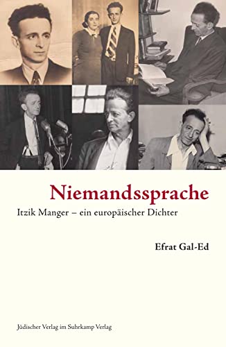 Niemandssprache: Itzik Manger – ein europäischer Dichter von Suhrkamp Verlag AG