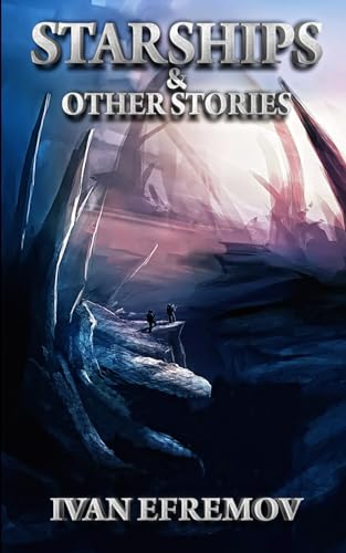 Starships & Other Stories von Independently published