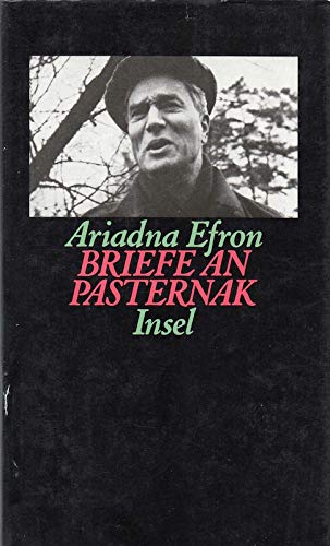 Briefe an Pasternak: Aus der Verbannung 1948-1957. Mit zwölf Briefen von Boris Pasternak Briefe an Pasternak: Aus der Verbannung 1948-1957. Mit zwölf Briefen von Boris Pasternak