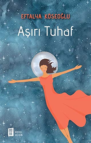 Aşırı Tuhaf von Mona Kitap