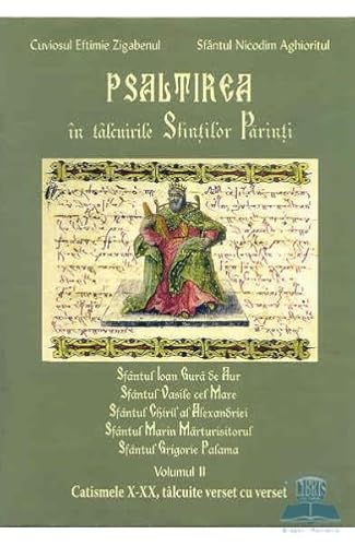 Psaltirea In Talcuirile Sfintilor Parinti. Vol. Ii von Egumenita