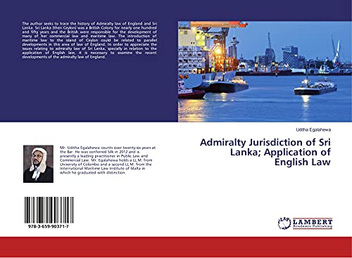 Admiralty Jurisdiction of Sri Lanka; Application of English Law von LAP LAMBERT Academic Publishing
