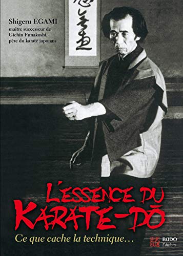 L'essence du karaté-do: Le sens caché de la technique