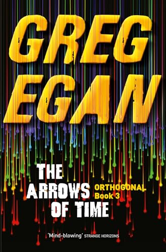 The Arrows of Time: Orthogonal Book Three