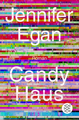 Candy Haus: Roman | »das große literarische Ereignis« (The Standard) von FISCHER Taschenbuch