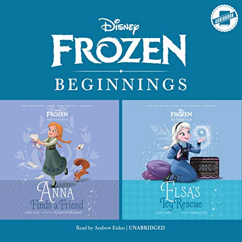 Frozen Beginnings: Anna Finds a Friend / Elsa s Icy Rescue (Disney Before the Story)