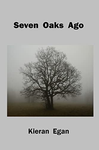 Seven Oaks Ago von Silver Bow Publishing