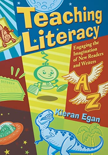 Teaching Literacy: Engaging the Imagination of New Readers and Writers