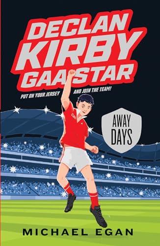 Away Days (Declan Kirby: GAA Star, 2) von Gill Books