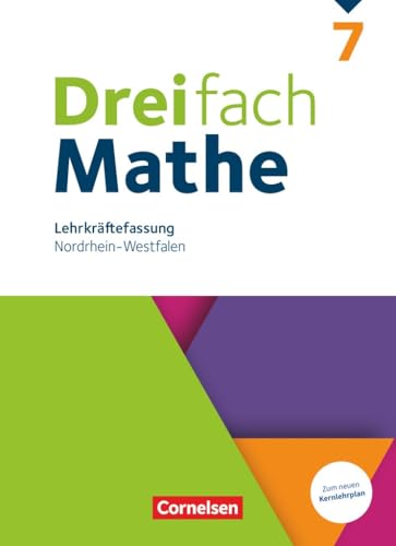 Dreifach Mathe|NULL|Nordrhein-Westfalen - Ausgabe 2022|7. Schuljahr|NULL|NULL|Schulbuch - Lehrkräftefassung|NULL von Cornelsen Verlag