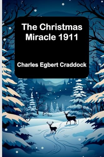 The Christmas Miracle 1911 von Alpha Editions