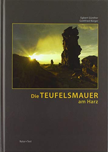 Die Teufelsmauer am Harz: Von den Gegensteinen bei Ballenstedt bis zum Großvater bei Blankenburg