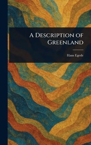 A Description of Greenland von Anson Street Press