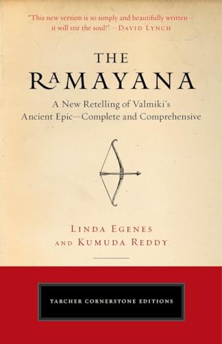 The Ramayana: A New Retelling of Valmiki's Ancient Epic--Complete and Comprehensive (Tarcher Cornerstone Editions)