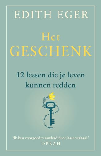Het geschenk: 12 lessen die je leven kunnen redden