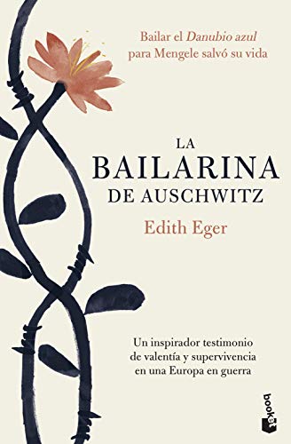 La bailarina de Auschwitz: Una inspiradora historia de valentía y supervivencia (Biografías y Memorias)